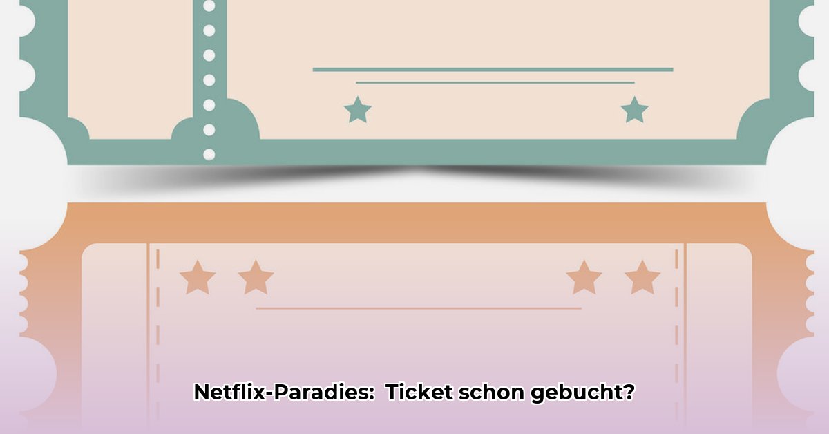 ticket-ins-paradies-netflix